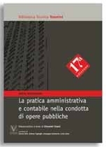 VALENTINETTI ATTILIO, Pratica amministrativa e contabile opere pubbliche