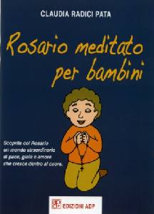 PATA CLAUDIA, Rosario meditato per bambini