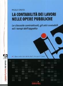 ORETO PAOLO, La contabilit dei lavori nelle opere pubbliche