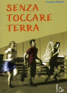 THINARD FLOENCE, Senza toccare terra