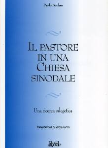 ASOLAN PAOLO, Il pastore in una chiesa sinodale