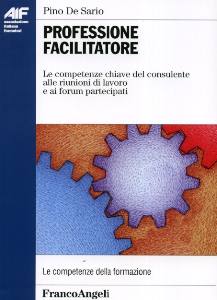 DE SARIO PINO, Professione facilitatore