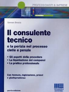 BRESCIA GENNARO, Il consulente tecnico