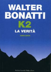 BONATTI WALTER, K2 la verit