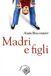 BRACONNIER ALAI, Madri e figli