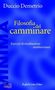 DEMETRIO DUCCIO, Filosofia del camminare