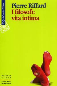 RIFFARD PIERRE, Filosofi vita intima