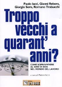 AA.VV., Troppo vecchi a quarant