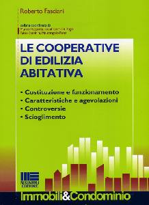 FASCIANI ROBERTO, Le cooperative di edilizia abitativa