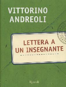 ANDREOLI VITTORINO, Lettera a un insegnante