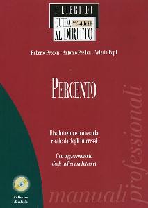 AA.VV., Percento.Rivalutazione monetaria calcolo interessi