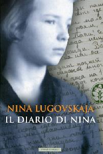 LUGOVSKAYA NINA, Il diario di Nina
