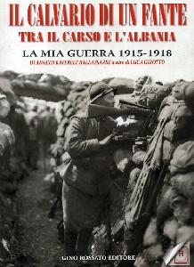 GIROTTO LUCA A.C., Il calvario di un fante tra il Carso e l