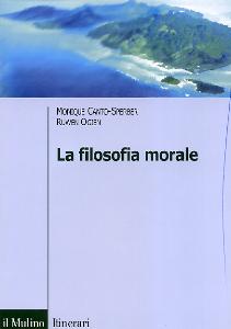 CANTO SPERBER OGIEN, La filosofia morale