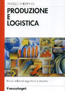 ANDRIANO ANGELO, Produzione e logistica