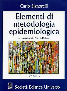 SIGNORELLI CARLO, Elementi di metodologia epidemiologica
