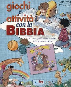 SEGARRA - ROVIRA, Giochi e attivit con la Bibbia