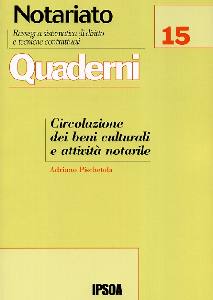 PISCHETOLA ADRIANO, Circolazione dei beni culturali e attivit notaril