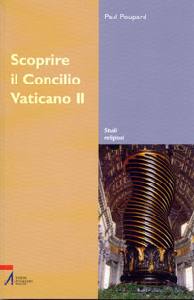 POUPARD PAUL, Scoprire il concilio vaticano II