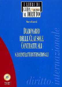 BIANCHI MARCO, Dizionario delle clausole contrattuali internaz.