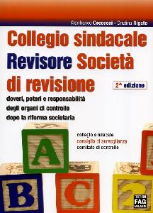 CECCACCI-RIGATO, Collegio sindacale  Revisore Societ di revisione