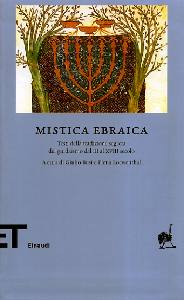 BUSI-LOEWENTHAL /ED., Mistica ebraica. Testi tradizione III-XVIII sec.