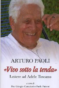 PAOLI ARTURO, Vivo sotto la tenda. Lettere ad Adele Toscano