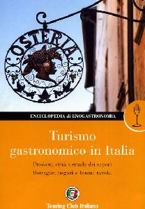 AA.VV., Turismo gastronomico in Italia