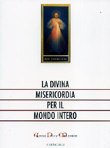 AA.VV., La divina misericordia per il mondo intero