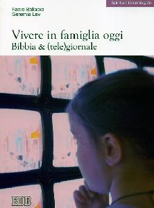 BALLABIO-LEV, Vivere in famiglia oggi