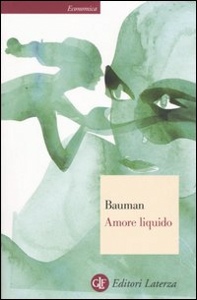 BAUMAN ZYGMUNT, Amore liquido