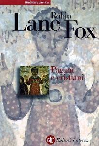 LANE FOX, Pagani e cristiani