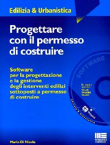 DI NICOLA MARIO, Progettare con il permesso di costruire - software