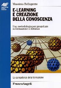 BELLAGENTE MASSIMO, E-learnig e creazione della conoscenza