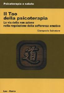 SALVATORE GIAMPAOLO, Il tao della psicoterapia