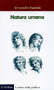 PANDOLFI ALESSANDRO, Natura umana