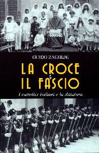 ZAGHENI GUIDO, La croce e il fascio