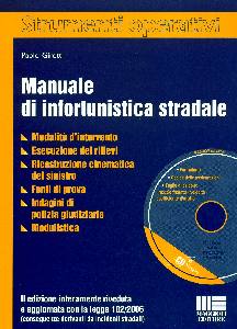 GIROTTI PAOLO, Manuale di infortunistica stradale