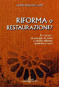 C.STUDI AVELLANITI, Riforma o restaurazione?