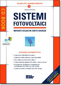 VINCENTI ANTONI, Sistemi fotovoltaici. Imp. solari in conto energia