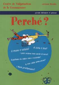 AA.VV., Perch? Le domande pi ricorrenti.