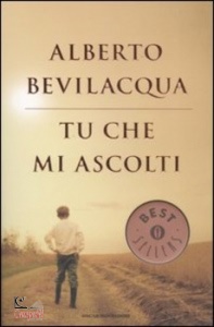 BEVILACQUA ALBERTO, Tu che mi ascolti