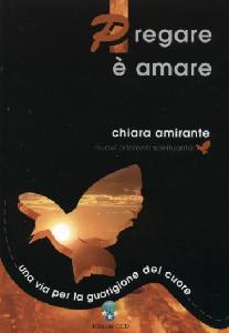 AMIRANTE CHIARA, Pregare  amare