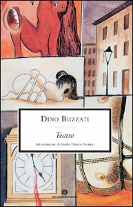 BUZZATI  DINO, Il teatro di dino buzzati