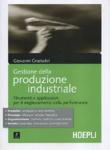 GRAZIADEI GIOVANNI, Gestione della produzione industriale