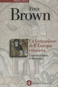 BROWN PETER, La formazione dell