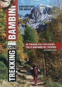 GOIO - MERLO, Trekking con bambini ... montagne del Trentino