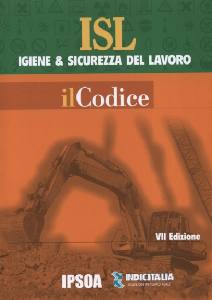 AA.VV., Igiene e sicurezza del lavoro. Il codice