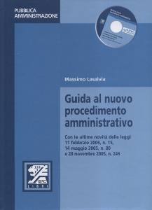 LASALVIA MASSIMO, Guida al nuovo procedimento amministrativo