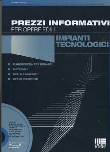 AA.VV., Prezzi informativi opere edili imp.ti tecnologici